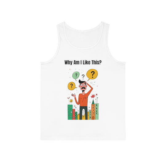 Why Am I Like This? – Men’s Tank Top