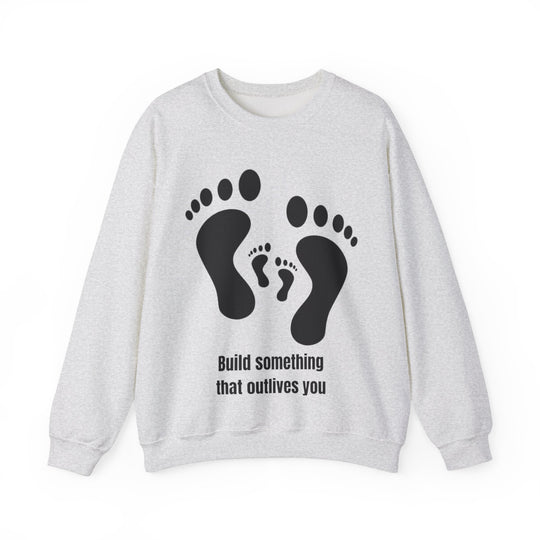 Bouw iets dat jou overleeft Sweatshirt – Legacy in Motion