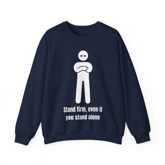 Stand Firm Sweatshirt – Kracht in eenzaamheid