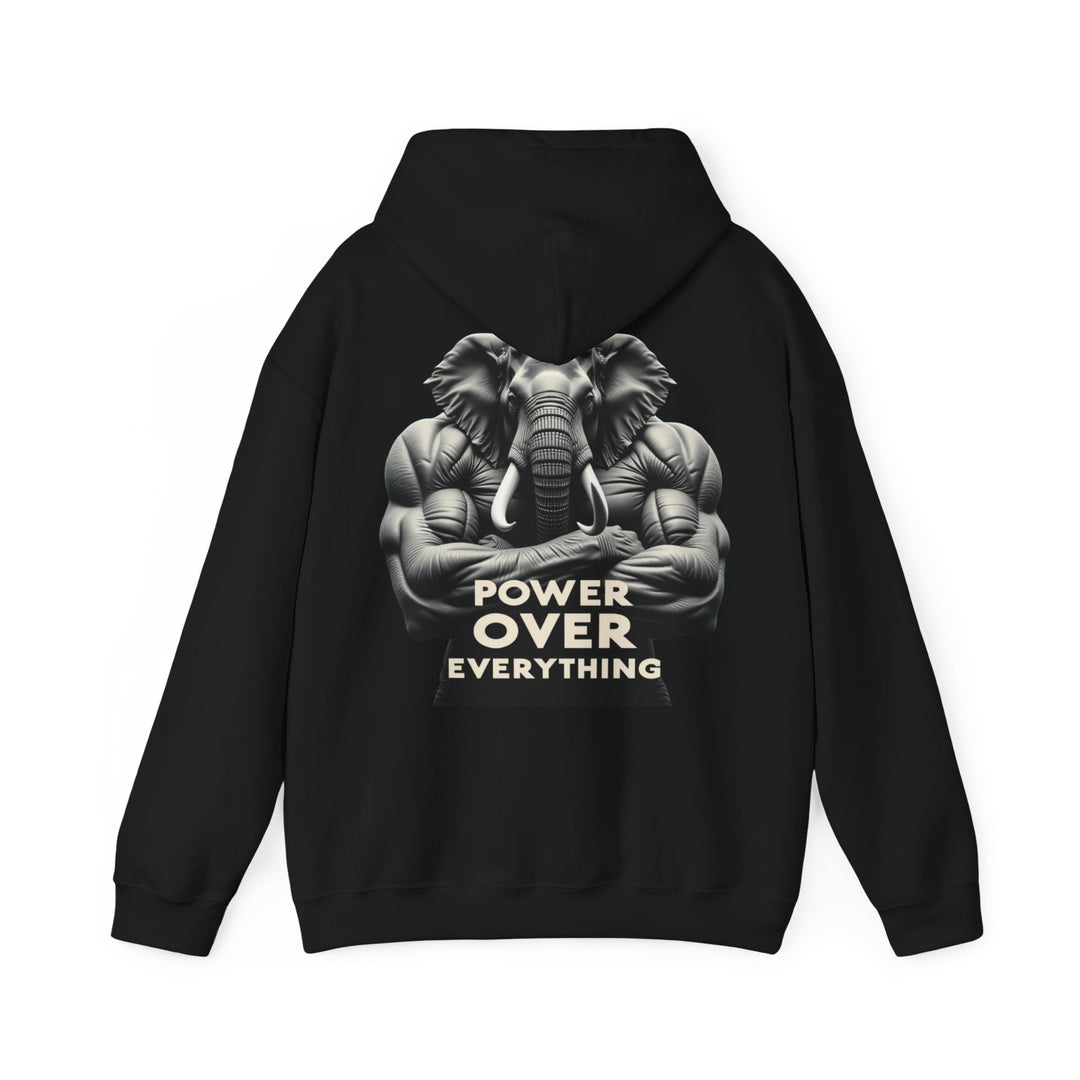 Power Over Everything – Elephant Strength Hoodie