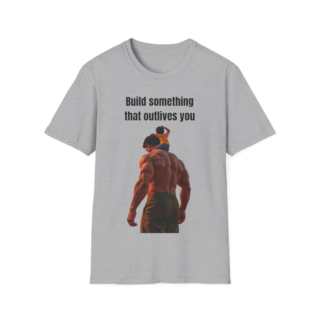 "Build Something That Outlives You" – Men's T-Shirt