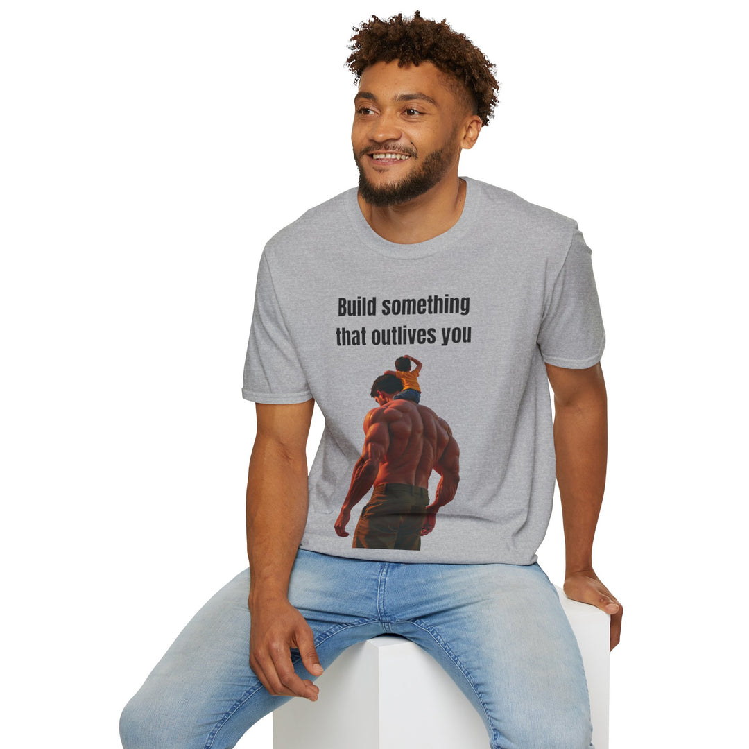 "Build Something That Outlives You" – Men's T-Shirt