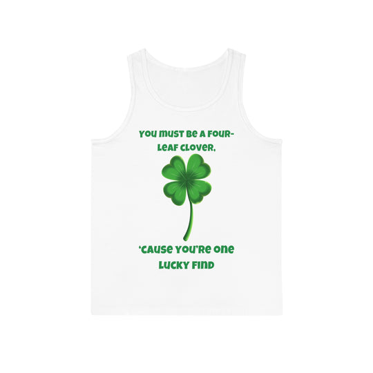 You Must Be a Four-Leaf Clover – Lucky & Unique Tank Top