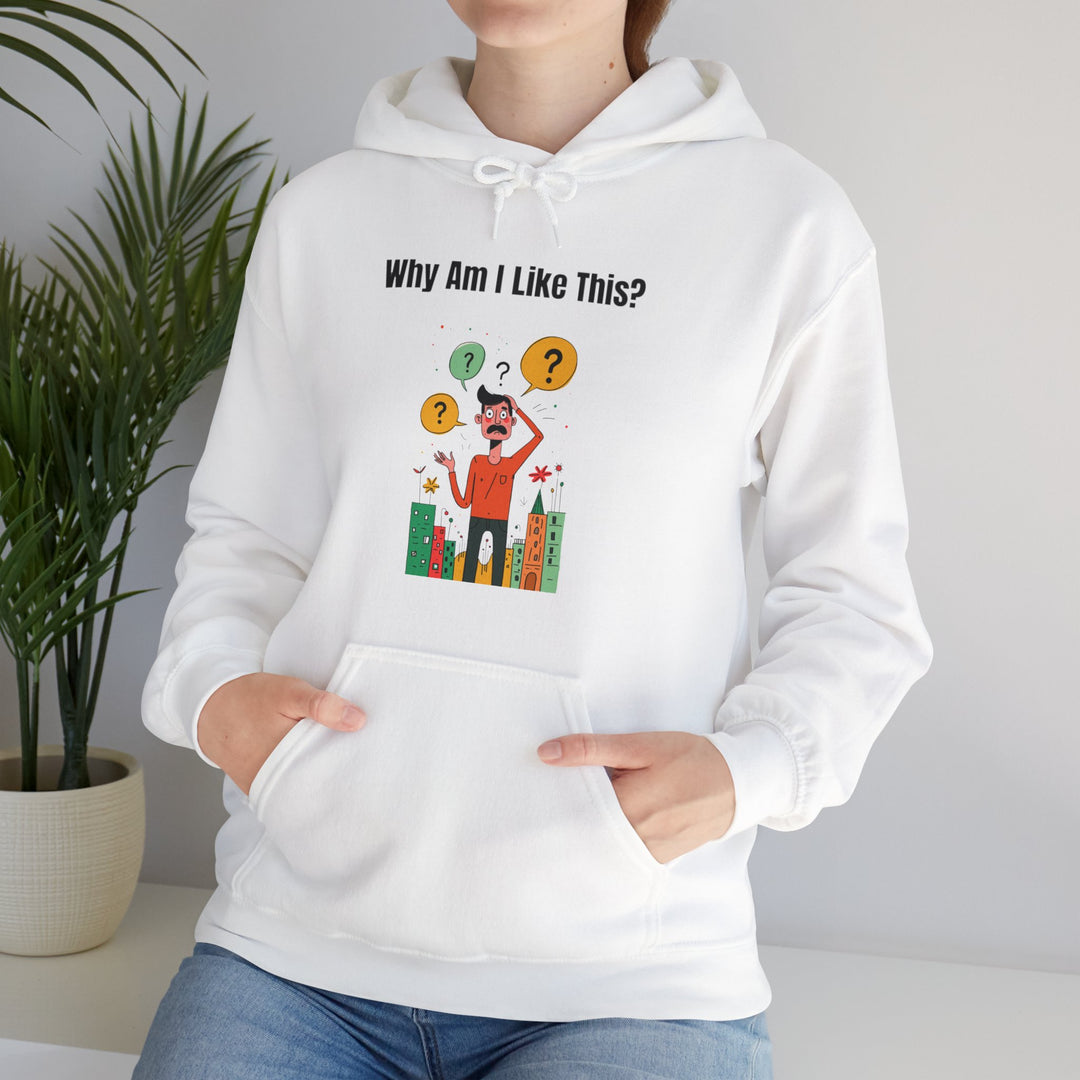 Why Am I Like This? – Men’s Hoodie