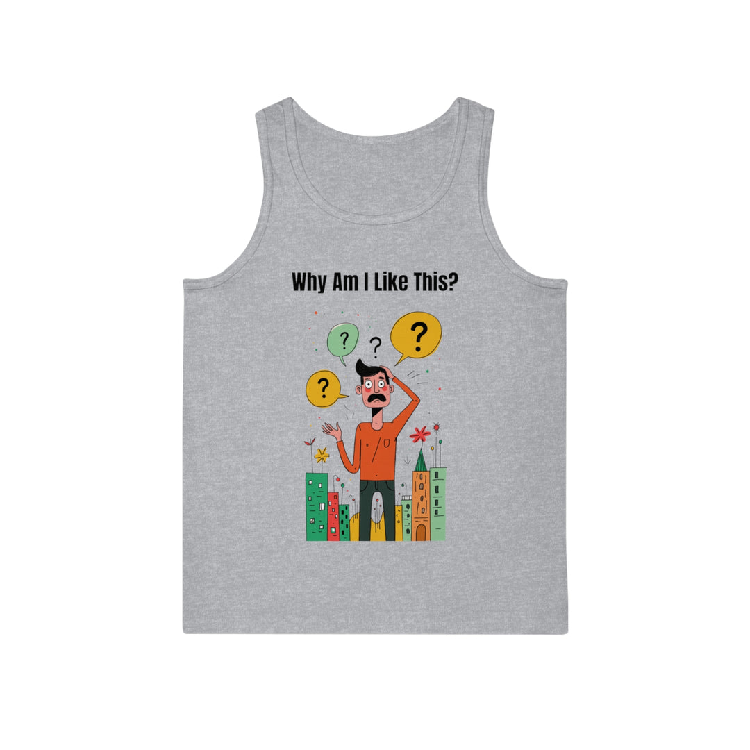 Why Am I Like This? – Men’s Tank Top