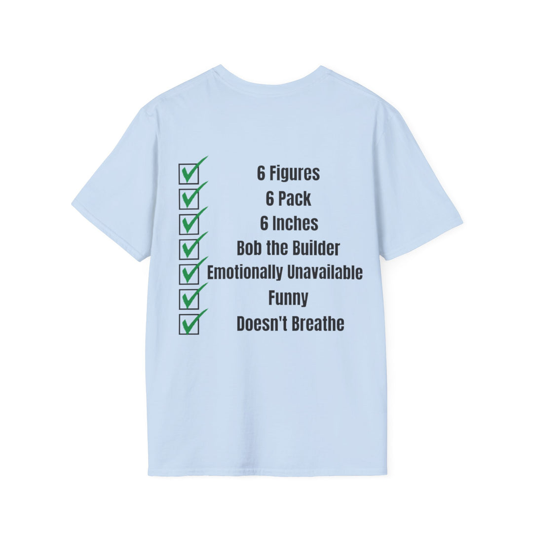 Not Asking for Much – Statement T-Shirt