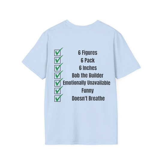 Not Asking for Much – Statement T-Shirt