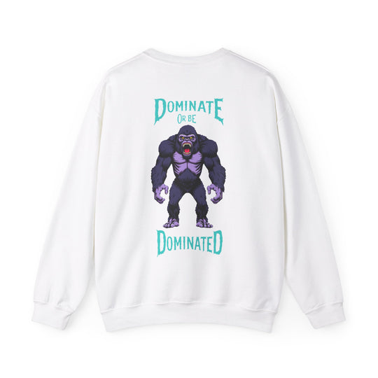 Dominieren oder dominiert werden – Gorilla Power Sweatshirt