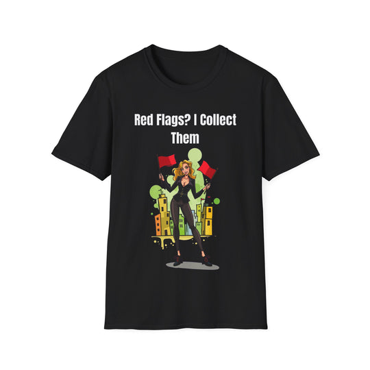 Red Flags? I Collect Them – Women’s Statement T-Shirt