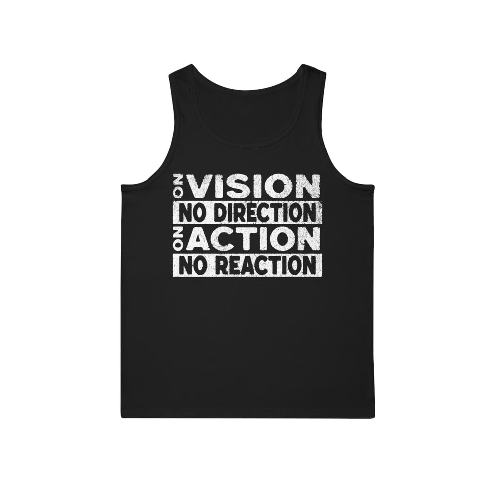 "No Vision, No Direction – No Action, No Reaction" Men's Tank Top