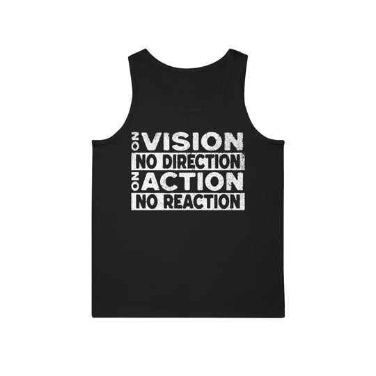 "No Vision, No Direction – No Action, No Reaction" Men's Tank Top