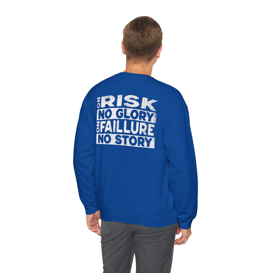 "No Risk, No Glory – No Failure, No Story" Men's Sweatshirt