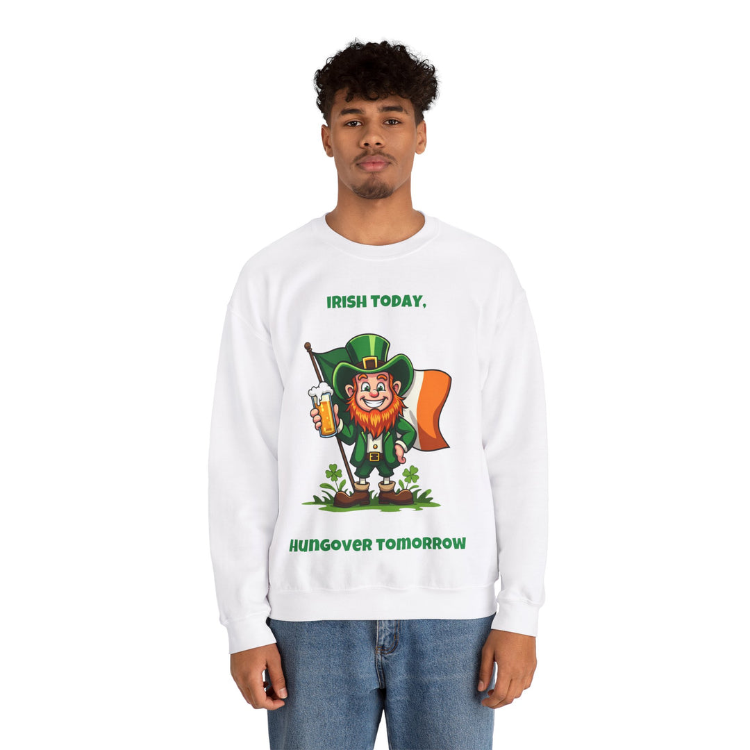 Irish Today, Hungover Tomorrow Sweatshirt – Embrace the St. Paddy’s Spirit!