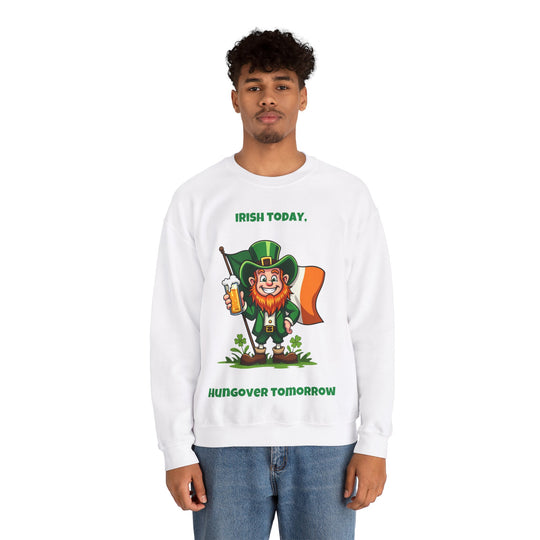 Irish Today, Hungover Tomorrow Sweatshirt – Omarm de St. Paddy's Spirit!