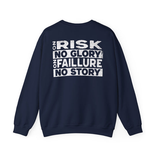 "No Risk, No Glory – No Failure, No Story" Men's Sweatshirt