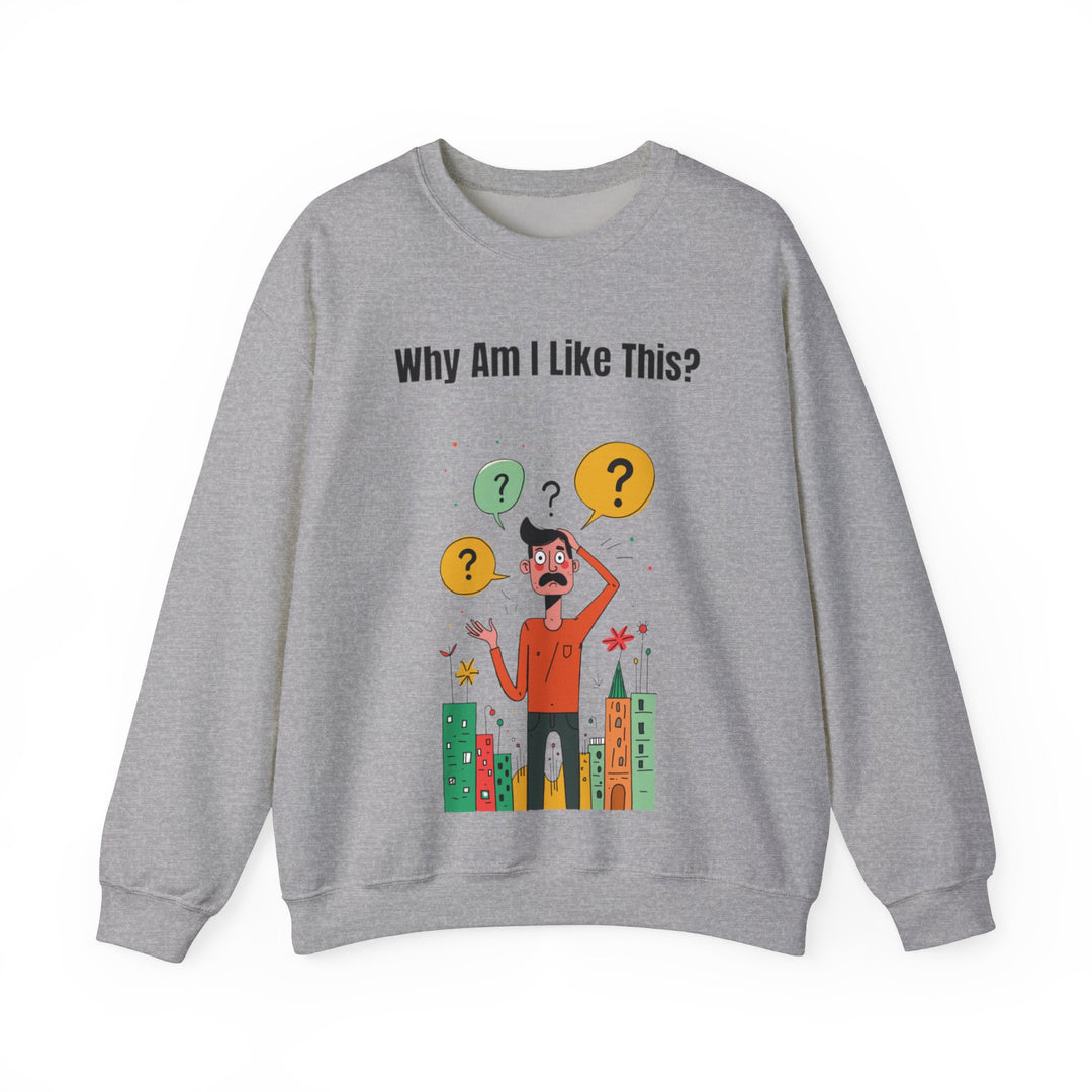 Warum bin ich so? – Herren Sweatshirt