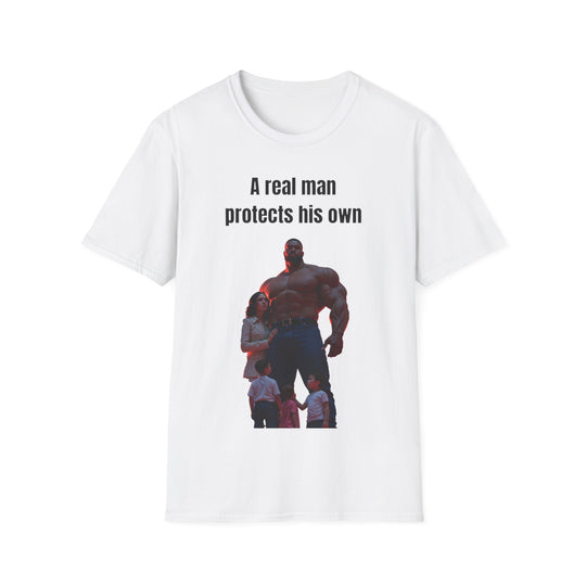 "A Real Man Protects His Own" – Men's T-Shirt