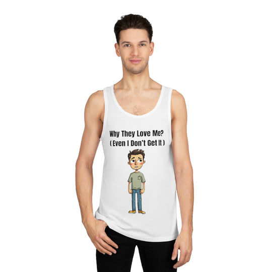 Why They Love Me? – Men’s Tank Top