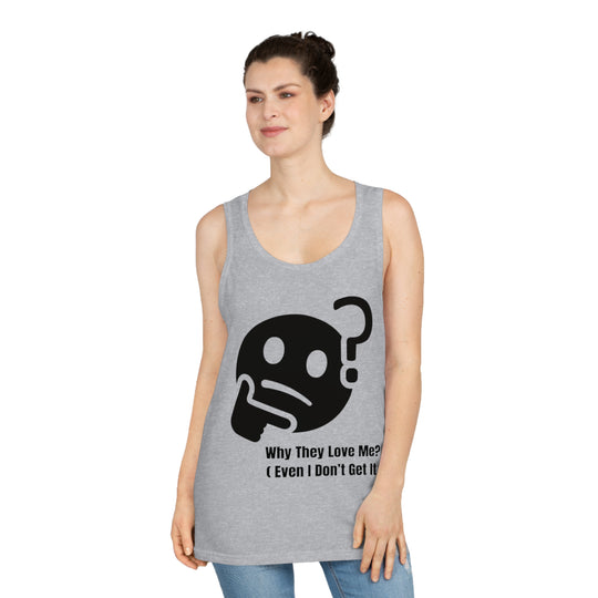 Waarom houden ze van mij? Tanktop – Unexplainable Charisma