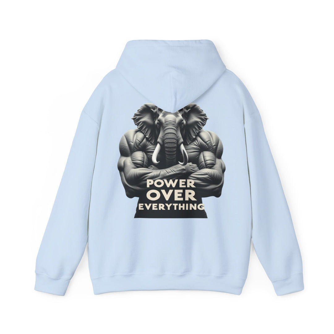 Power Over Everything – Elephant Strength Hoodie