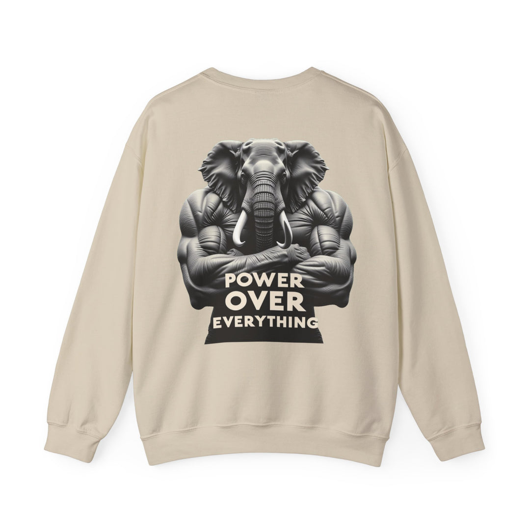 Power Over Everything – Elephant Strength Sweatshirt