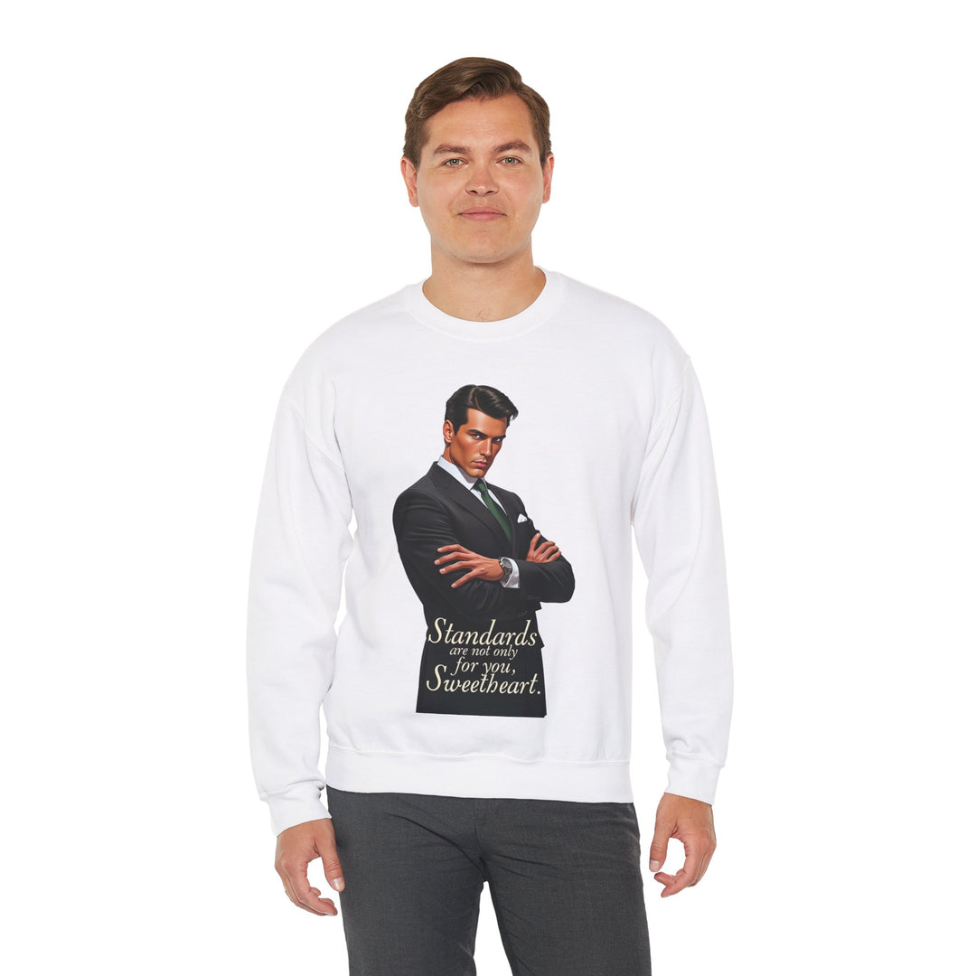 Standards Are Not Only for You – Men’s Sweatshirt