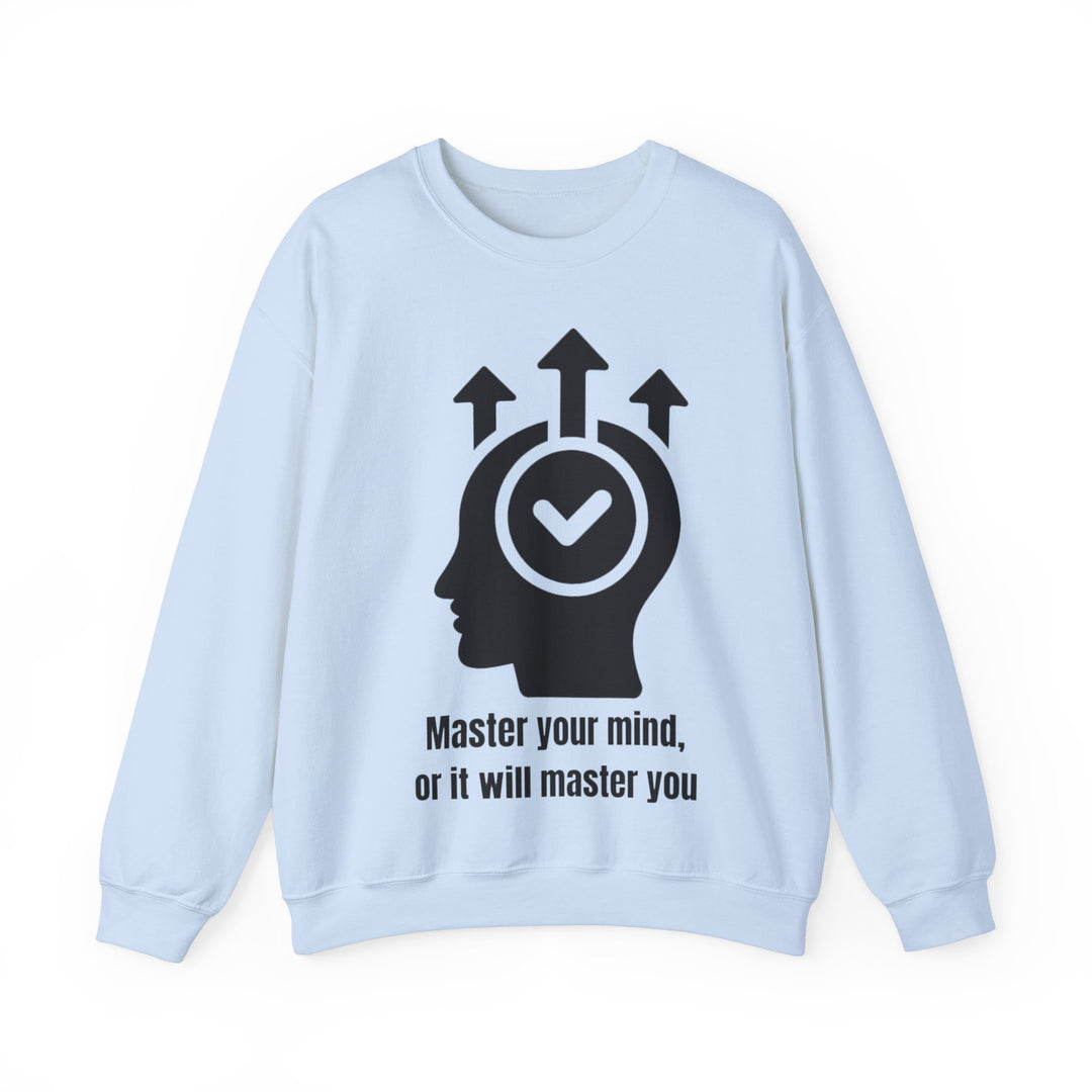 Master Your Mind Sweatshirt – Dominate Your Thoughts, Elevate Your Life