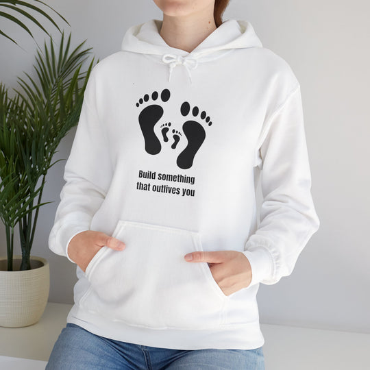 Bouw iets dat jou overleeft Hoodie – Laat een erfenis achter