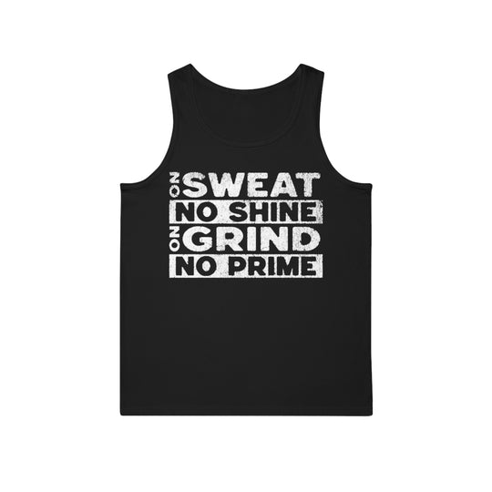 "No Sweat, No Shine – No Grind, No Prime" Men's Tank Top