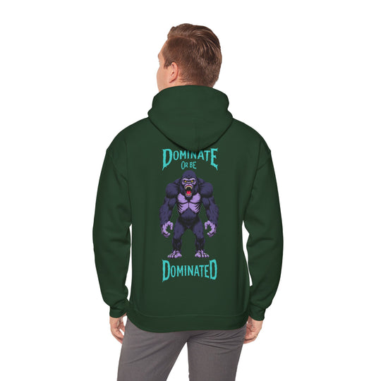 Dominate or Be Dominated – Gorilla Power Hoodie