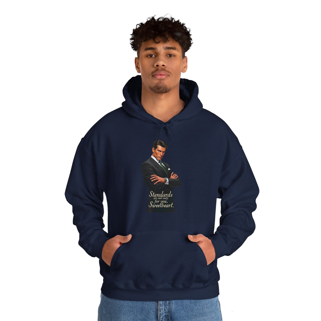 Standards Are Not Only for You – Men’s Hoodie