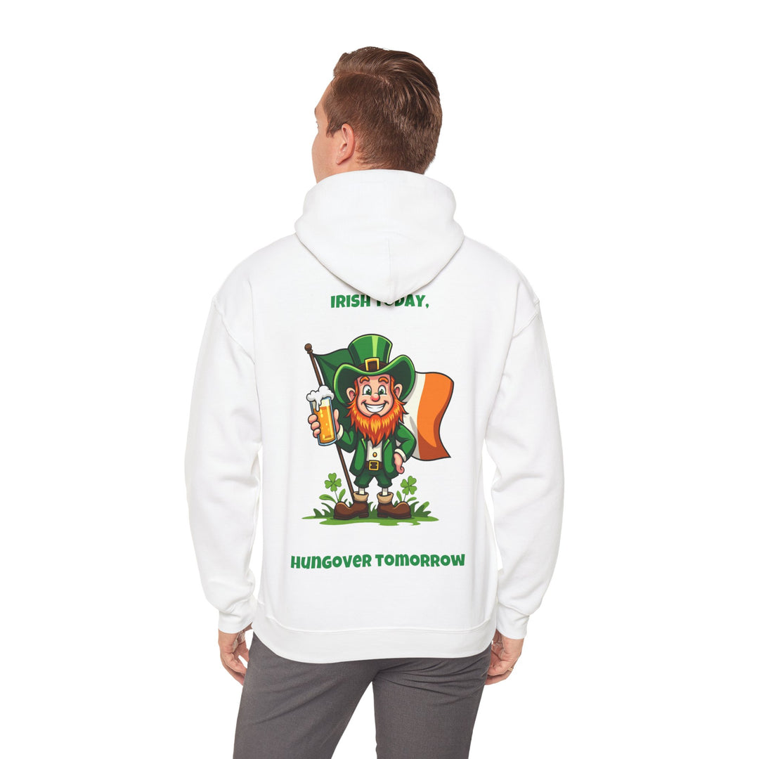 Irish Today, Hungover Tomorrow Hoodie – Embrace the St. Paddy’s Spirit!