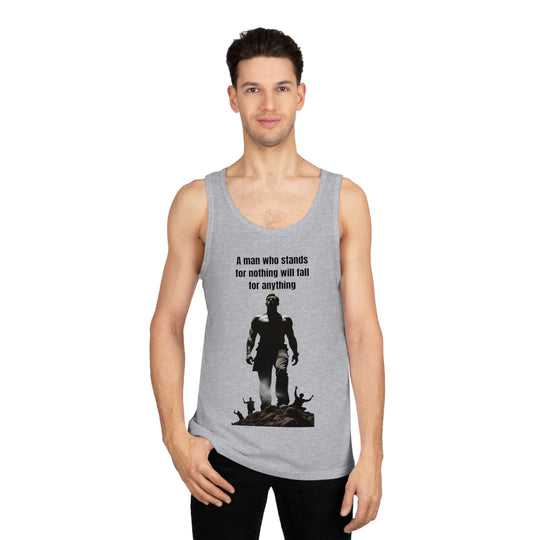 "A Man Who Stands for Nothing Will Fall for Anything" – Men's Tank Top